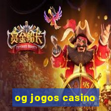 og jogos casino